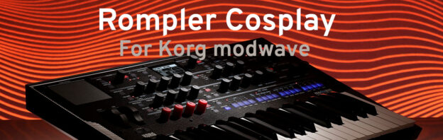 Rompler Cosplay: a multisample patch pack for Korg modwave